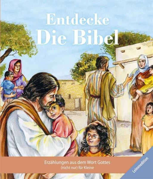 Entdecke die Bibel - Gesamtausgabe